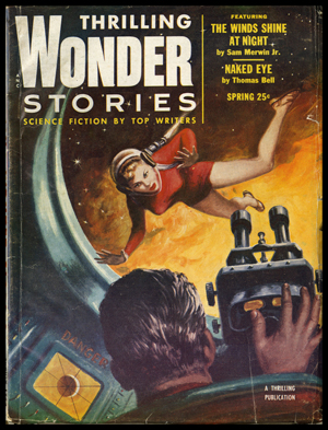 Cover of Thrilling Wonder Stories: Science Ficiton by Top Writers featuring The WInds SHine at Night and Naked Eye. The image shows a man in a spacecraft in outer space with a woman flying at him in a long sleeve leotard wearing a jet pack.  
