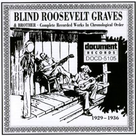 The front of the CD sleeve of Blind Roosevelt Graves and Brothers album Completed Recorded Works in Chronological Order from 1929-1936. The image on the cover depicts two men sitting on a porch playing guitars.  
 
