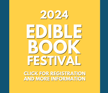 gold background with text 2024 Edible Book Festival, Click For Registration and More Information
