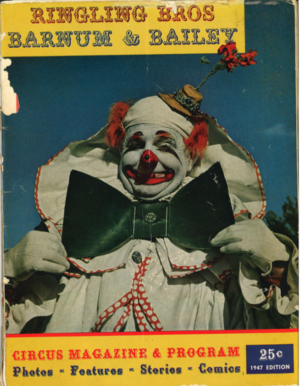 Image of Ringling Bros Barnum and Bailey Circus Magazine and Program (1947). Magazine cover includes a picture of a circus clown smiling and holding his costume collar. The top reads “Ringling Bros Barnum and Bailey.” The bottom reads “Circus Magazine and Program: Photos, Features, Stories, Comics- 25 cents, 1947 edition