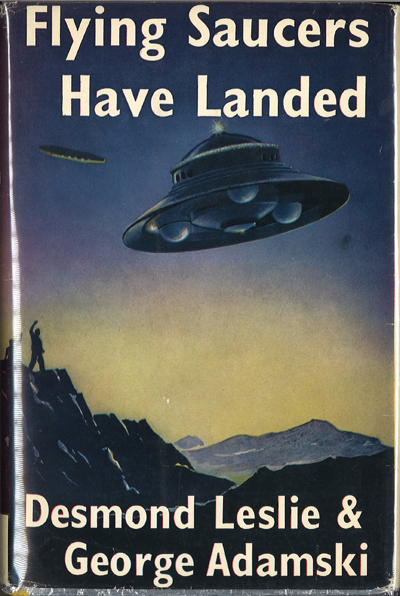 Cover of the book Flying Saucers Have Landed by Desmond Leslie & George Adamski. The image depicts two UFOs flying over a mountain range with two men to the side waiving at the ships.