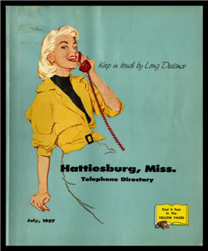 Cover of a 1957 phone directory that reads Keep in touch by long distance, Hattiesburg, MS, Telephone Directory, July 1957. A drawing of a woman talking on a red phone is looking at the viewer.  