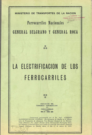 cover of the publication with the words, MINISTERIO DE TRANSPORTES DE LA NACION  Also on the page, just below is: Ferrocarriles Nacionales  Next, General Belgrano Y General Roca  Below this: LA ELECTRIFICACION DE LOS FERROCARILLES  Below is some text too small to read. 