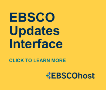 Yellow background with text in blude: EBSCO Updates Interface, in teal: click to learn more. EBSCOhost work mark at the bottom right.